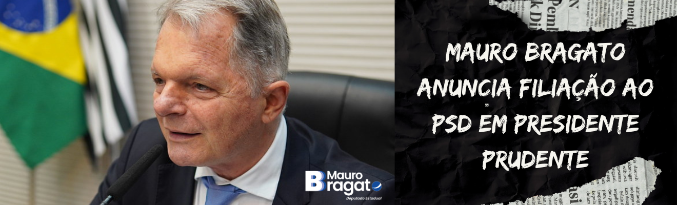 Mauro Bragato anuncia filiação ao PSD em Presidente Prudente