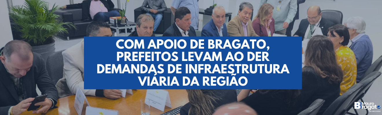Prefeitos do Oeste Paulista levam demandas de infraestrutura viária ao DER com apoio do deputado Mauro Bragato
