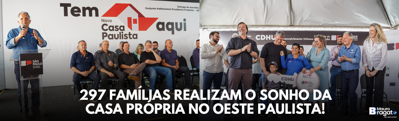 Deputado Mauro Bragato acompanha governador em entregas de 297 moradias da CDHU no Oeste Paulista
